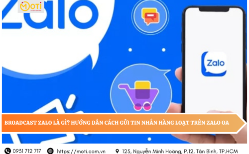 Broadcast Zalo là gì? Hướng dẫn cách gửi tin nhắn hàng loạt trên Zalo OA
