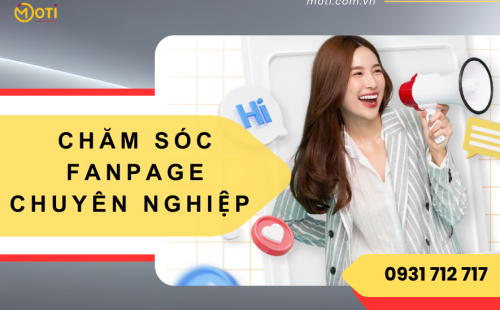 Chăm Sóc Fanpage Chuyên Nghiệp Tăng Chuyển Đổi Khách Hàng