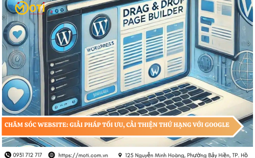 Chăm Sóc Website: Giải Pháp Tối Ưu, Cải Thiện Thứ Hạng Với Google