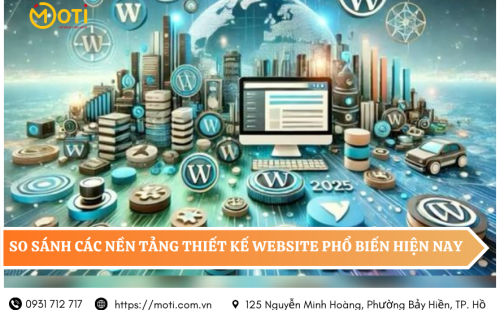 So sánh các nền tảng thiết kế website phổ biến hiện nay