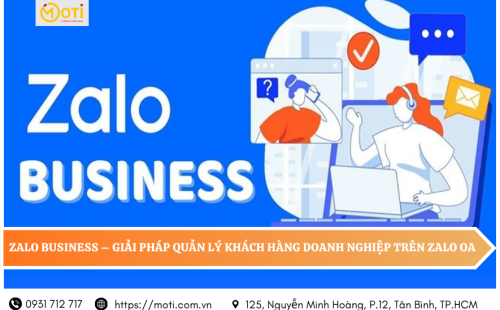 Zalo Business – Giải pháp quản lý khách hàng doanh nghiệp trên Zalo OA